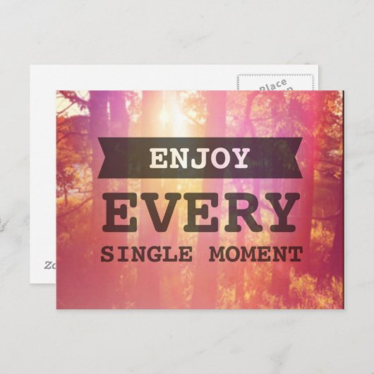 Genießen Sie jeden Single Postkarte (Vorne/Hinten)