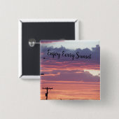 Genießen Sie jeden Sonnenuntergang Button (Vorne & Hinten)