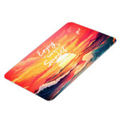Genießen Sie jeden Sonnenuntergang im Meer Magnet (Linke Seite)