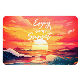 Genießen Sie jeden Sonnenuntergang im Meer Magnet