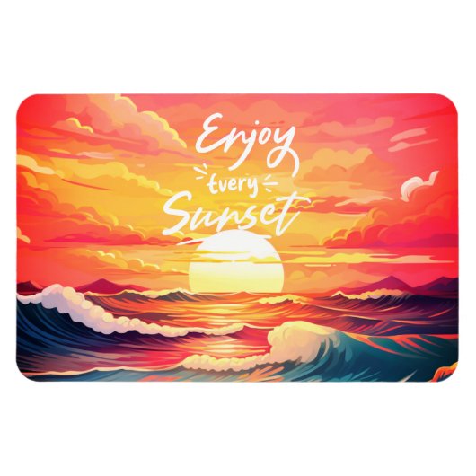 Genießen Sie jeden Sonnenuntergang im Meer Magnet (Horizontal)