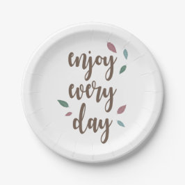 Genießen Sie jeden Tag Federn Motivation Zitat Pappteller