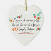 Genießen Sie jeden Tag herzförmige Ornamente (Rechts)