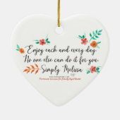 Genießen Sie jeden Tag herzförmige Ornamente (Hinten)