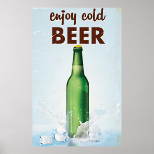 Genießen Sie kaltes Biergetränk Poster. Poster