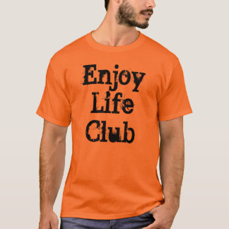Genießen Sie Leben-Standard T-Shirt