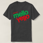 Genießen Sie Mello Yello T-Shirt (Design vorne)
