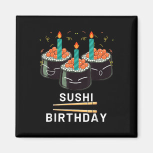 Genießen Sie Sushi Geburtstag Für Geschenke Männer Magnet