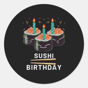 Genießen Sie Sushi Geburtstag Geschenke Männer Fra Runder Aufkleber