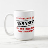 Genießen Sie Wahnsinn Funny Mug Kaffeetasse (Links)