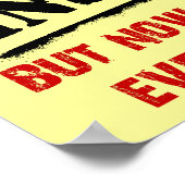 Genießen Wahnsinn Funny Poster Sign (Ecke)