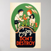 Genießen, Zerstöre nicht Poster (Vorne)