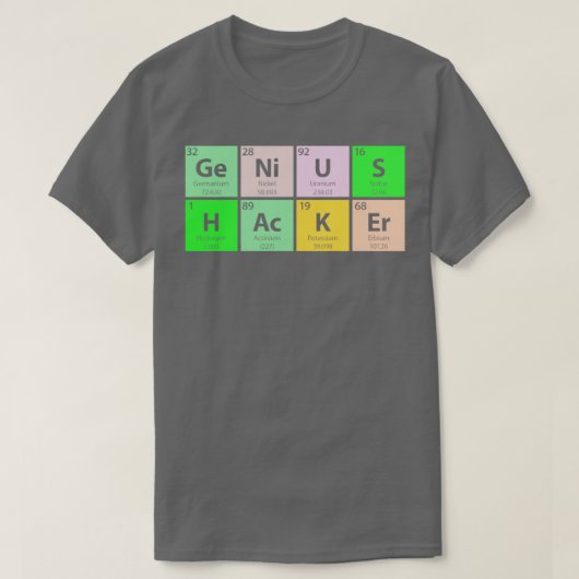 Genius Hacker Periodic Table T-Shirt (Design vorne)