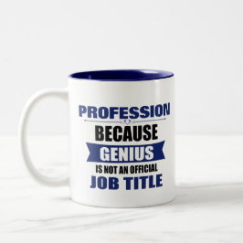 Genius ist kein Job-Titel Custom Zweifarbige Tasse