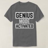 genius mode activated Funny T-Shirt (Design vorne)