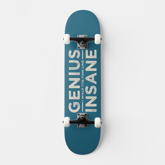 GENIUS VS INSANE Custom Skateboard (Vorderseite)