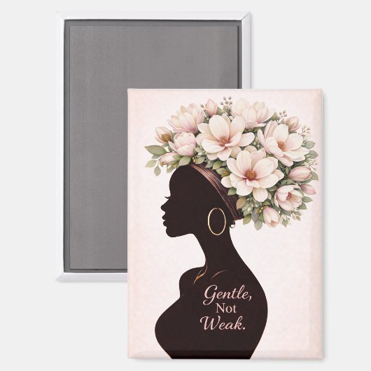 Gentle, Not Weak Inspirational Magnet  (Vorderseite/Rückseite)