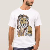 gentle strength lion T-Shirt (Vorderseite)