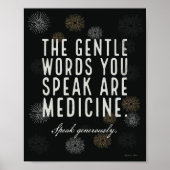 Gentle Words are Medicine - Poster (Vorne)