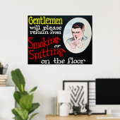 Gentlemen werden bitte vom Rauchen absehen Poster (Heimbüro)