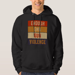 Genug End Gun Gewalt Awareness Day Wear Orange Hoodie