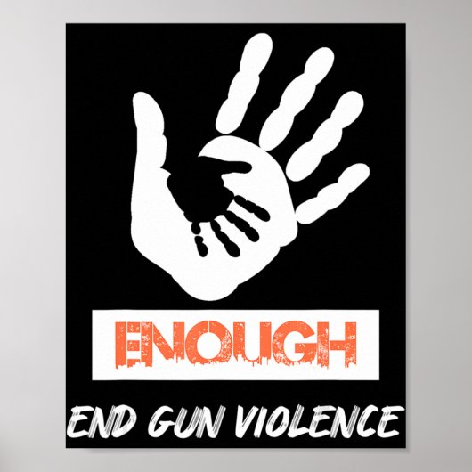 Genug End Gun Gewalt No Gun Awareness Day Wear Poster (Vorne)