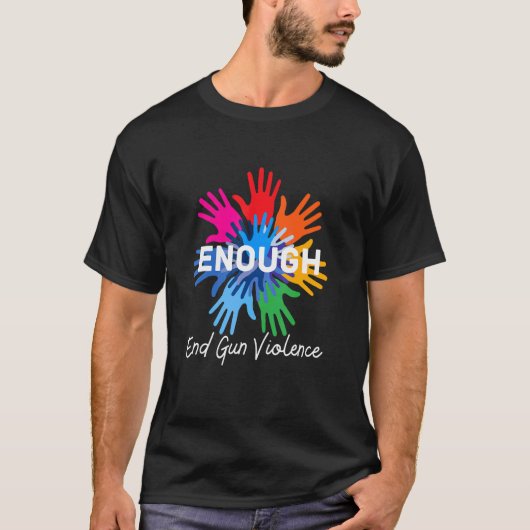 Genug End Gun Gewalt No Gun Awareness Day Wear T-Shirt (Vorderseite)