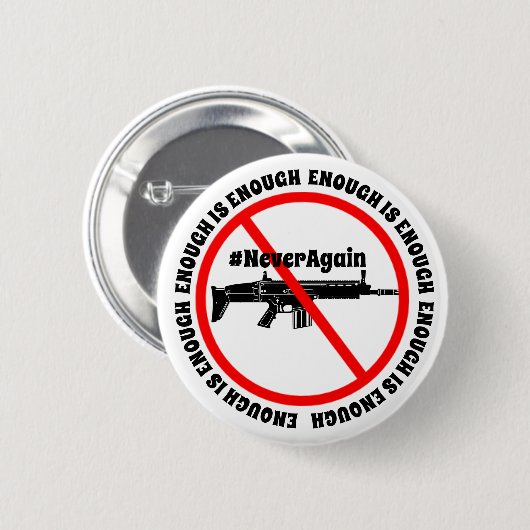 Genug ist genügend #NeverAgain Antigewehr-Knopf Button (Vorne & Hinten)