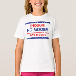 Genug! Kein Moore! Plakat T-Shirt