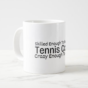 Genug Qualifikationen um ein verrückter Tennislehr Jumbo-Tasse