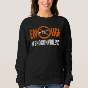 Genug Stopp Gun Gewalt überquerte Riffle-Schildkrö Sweatshirt