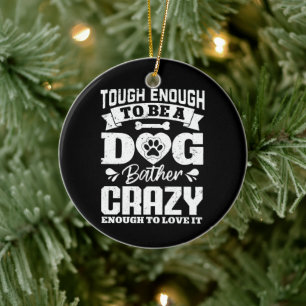 genug, um ein Hundebär zu sein Crazy Dog Groomer Keramik Ornament