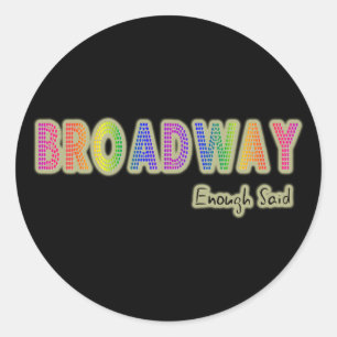 Genügend Broadway sagte Aufkleber