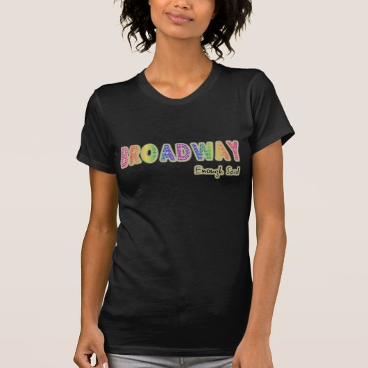 Genügend Broadway sagte den dunklen T - Shirt der (Vorderseite)