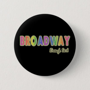Genügend Broadway sagte Knopf Button