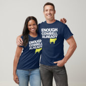 Genügend Cowbell bereits T-Shirt (Unisex)