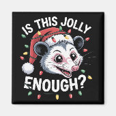 Genügt das? Christmas Opossum Sarcastic Magnet (Vorne)