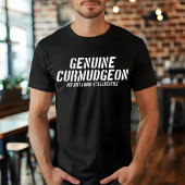 Genuine Curmudgeon Just A Mood It's A Lifestyle T-Shirt