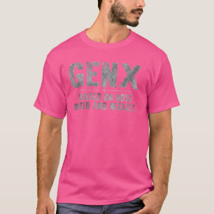 GenX auf Leitungswasser aufgezogen und vernachläss T-Shirt