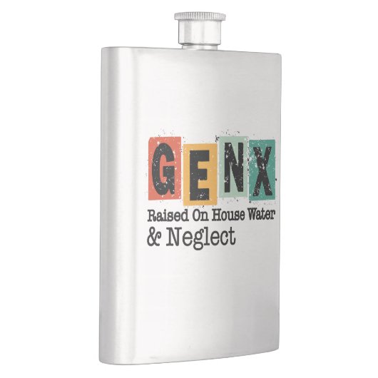 GenX | Generation Raised on Hose Water and Neglect Flachmann (Rechts)