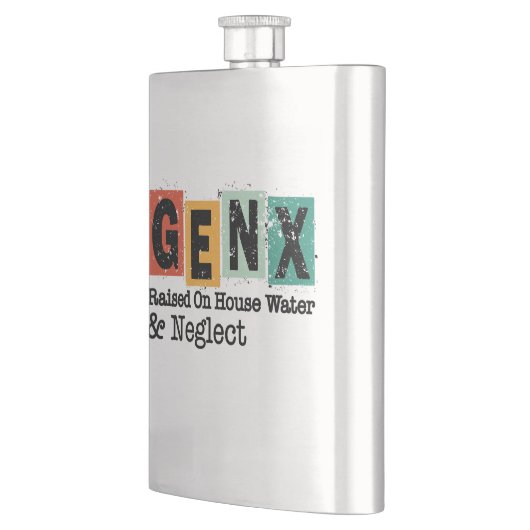 GenX | Generation Raised on Hose Water and Neglect Flachmann (Links)