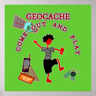 Geocache kommen heraus und spielen poster
