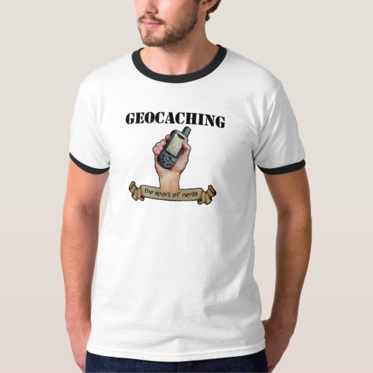 Geocaching -- der Sport der Nerds! T - Shirt (Vorderseite)