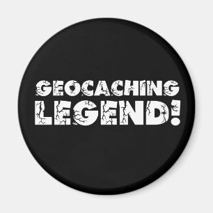 Geocaching Legende! Magnet