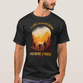 Geocaching mag ich Geocaching und vielleicht 3 Leu T-Shirt