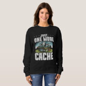 Geocaching nur noch ein Cache Treasure Jagd Ge Sweatshirt (Vorne ganz)