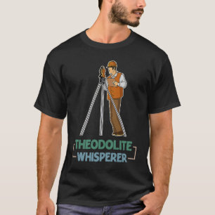 Geodäsie-Vermessungsingenieur Theodolite pro T-Shirt