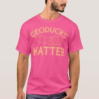Geoducks sind wichtig für einen Geoduck Jäger T-Shirt