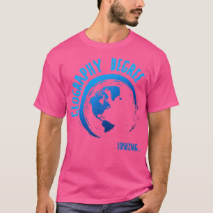 Geografie-Degree-Lade-Lehrer-Student T-Shirt