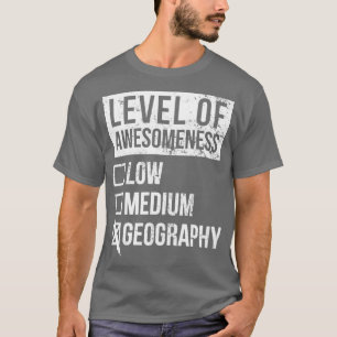 Geografie Funny Art Niveau der Geografie T-Shirt